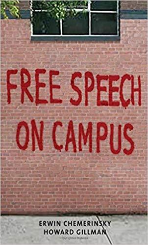 Free Speech on Campus - Erwin Chemerinsky and Howard Gillman